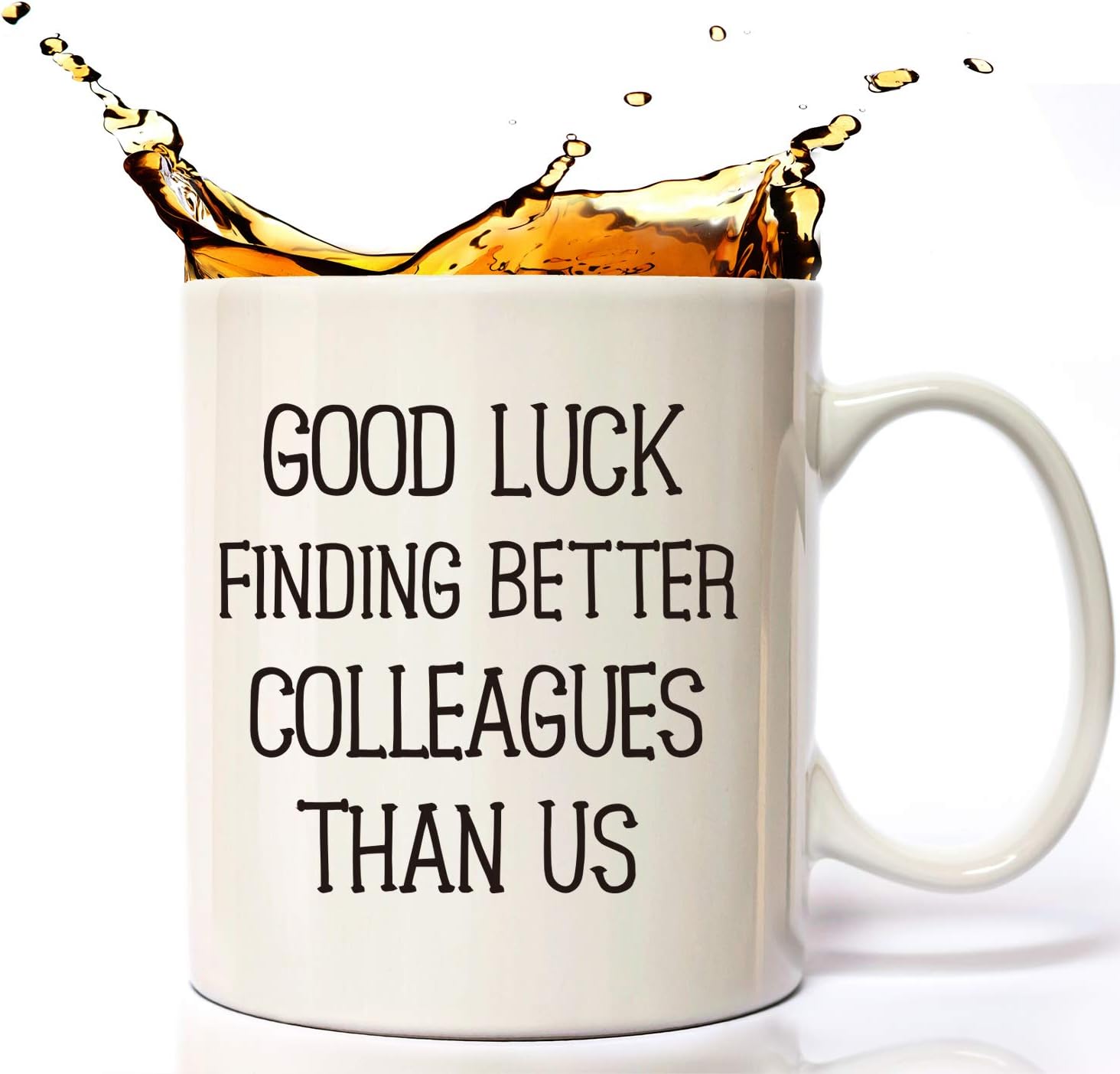Coworkers Leaving Gifts, Good Luck Finding Better Coworkers Than Us Coffee Mug, Going Away Present for Coworker, Funny Leaving Farewell Gift, Retirement