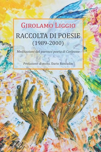 Raccolta di poesie (1989-2000): Meditazioni del parroco poeta di Corleone