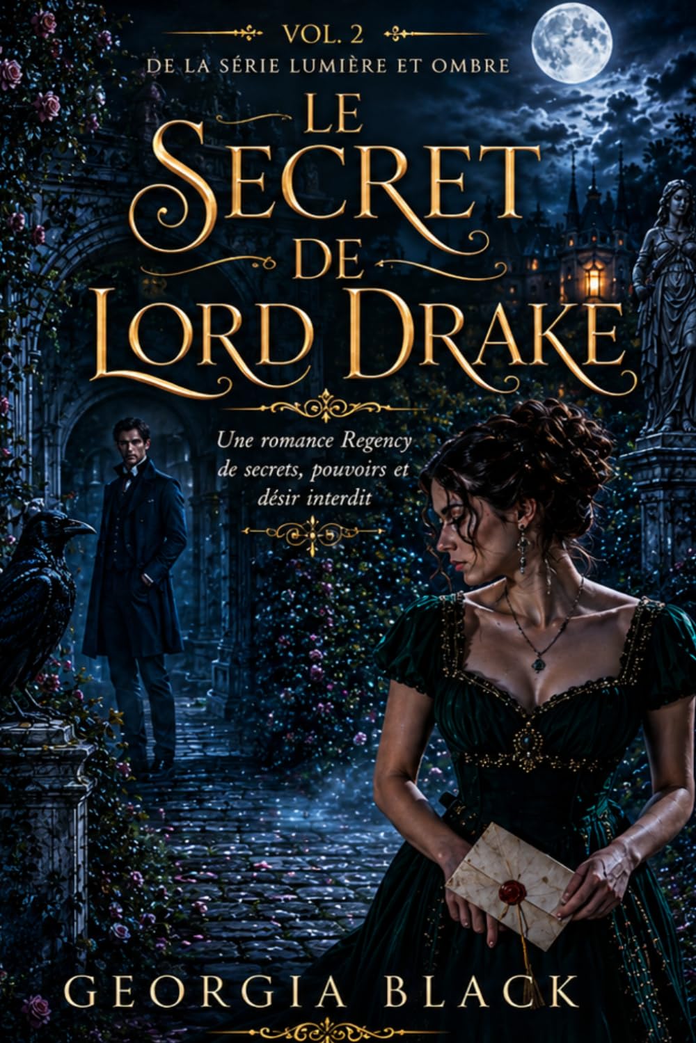 LE SECRET DE LORD DRAKE: Une romance Regency de secrets, pouvoir et désir interdit
