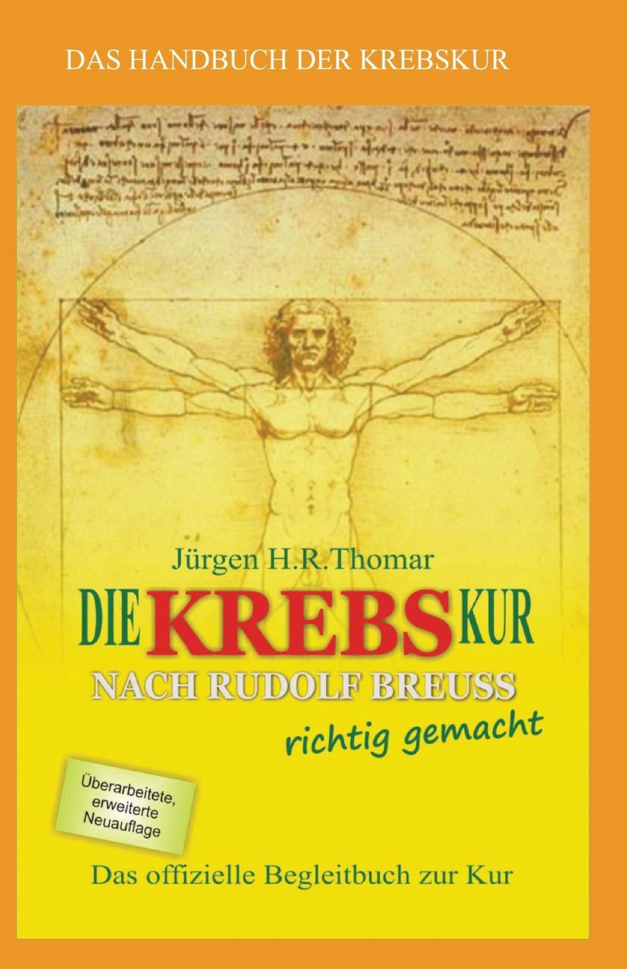Die KREBSkur nach Rudolf Breuss richtig gemacht: Das offizielle Begleitbuch zur Kur