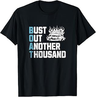 Funny Boat Owner Captain Bust Out Another Thousand Joke T-Shirt
