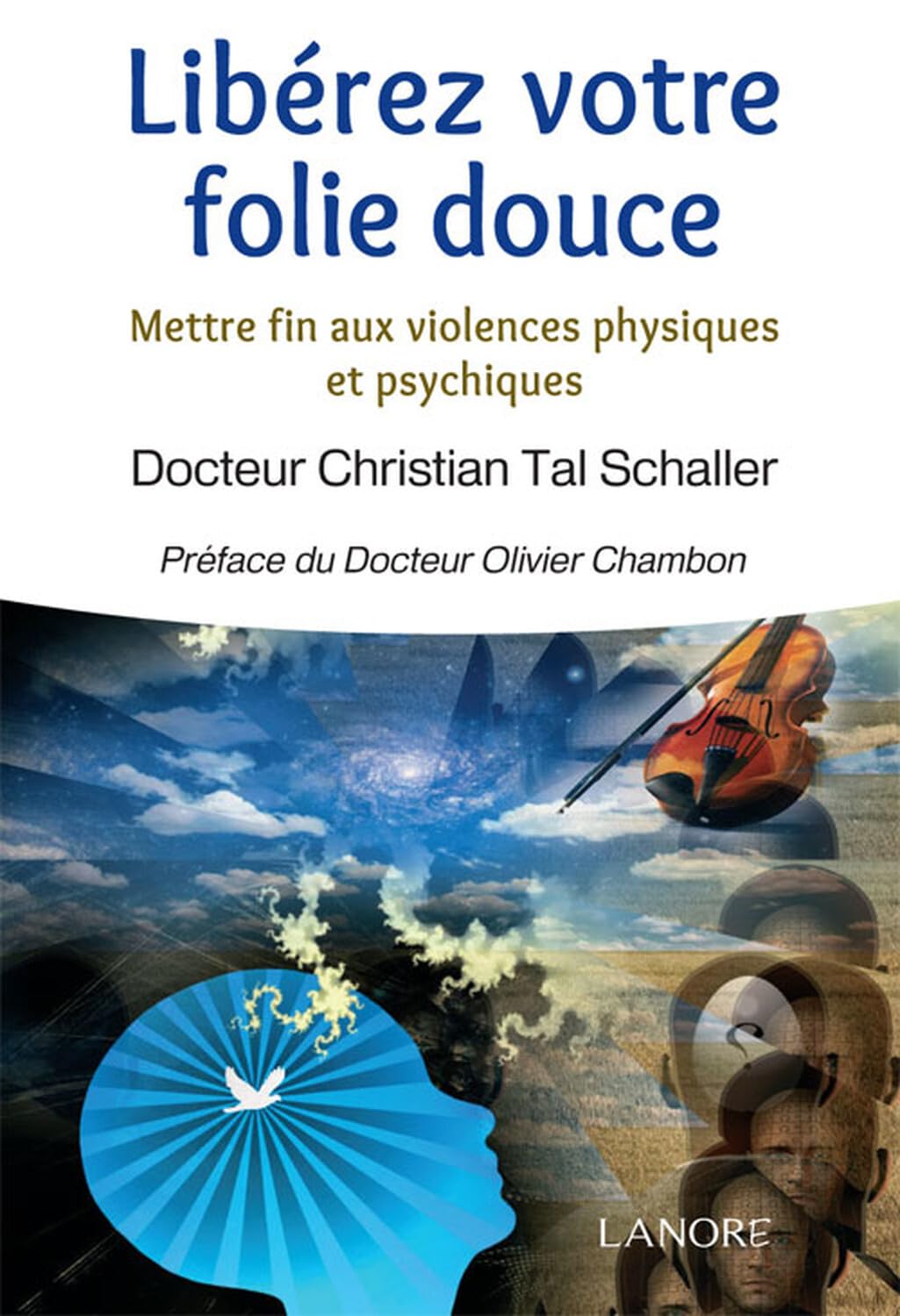Libérez votre folie douce (Esotérisme)