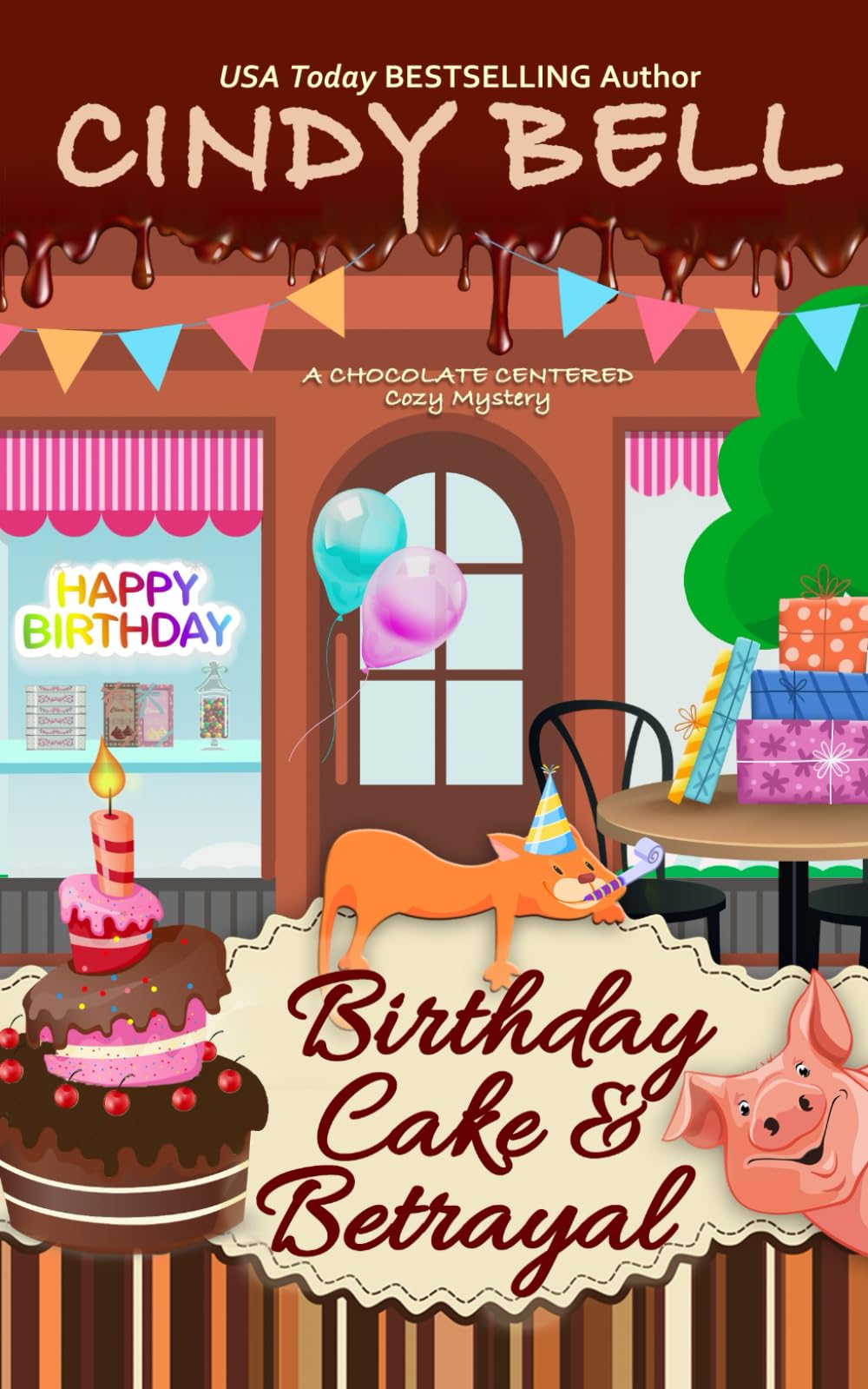 Birthday Cake and Betrayal: 25 (A Chocolate Centered Cozy Mystery)