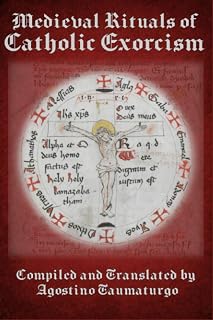 Medieval Rituals of Catholic Exorcism