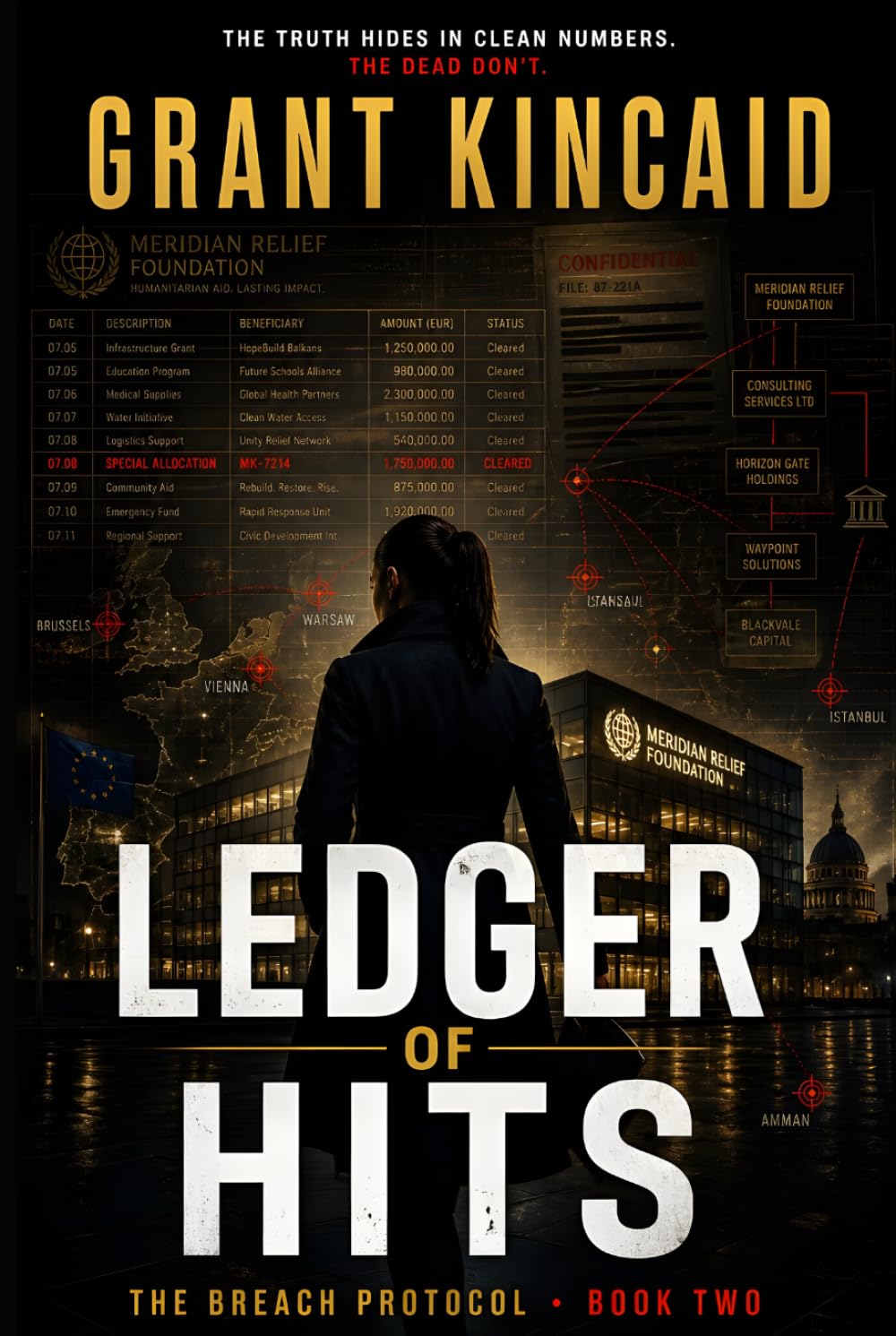 Ledger of Hits: An Espionage Thriller Featuring an Undercover Operative and Global Conspiracy (The Breach Protocol Series)