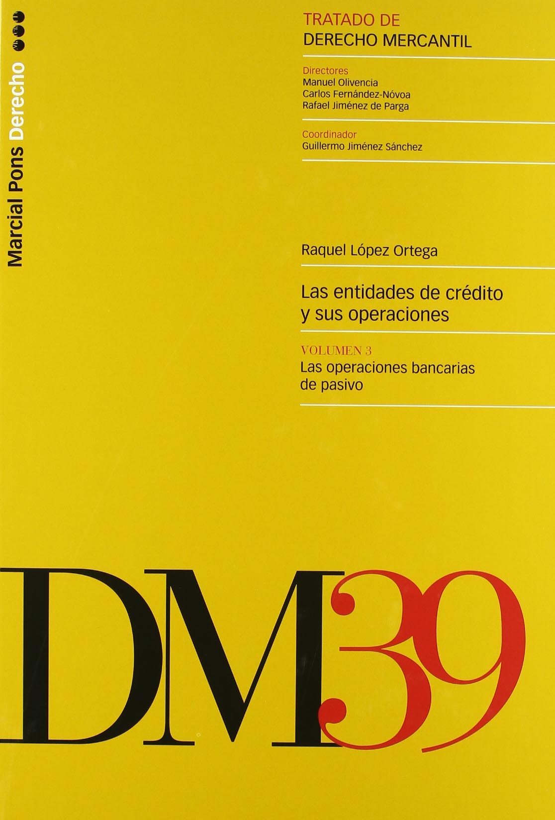 Tratado De Derecho Mercantil. T.39 las Entidades De Cr