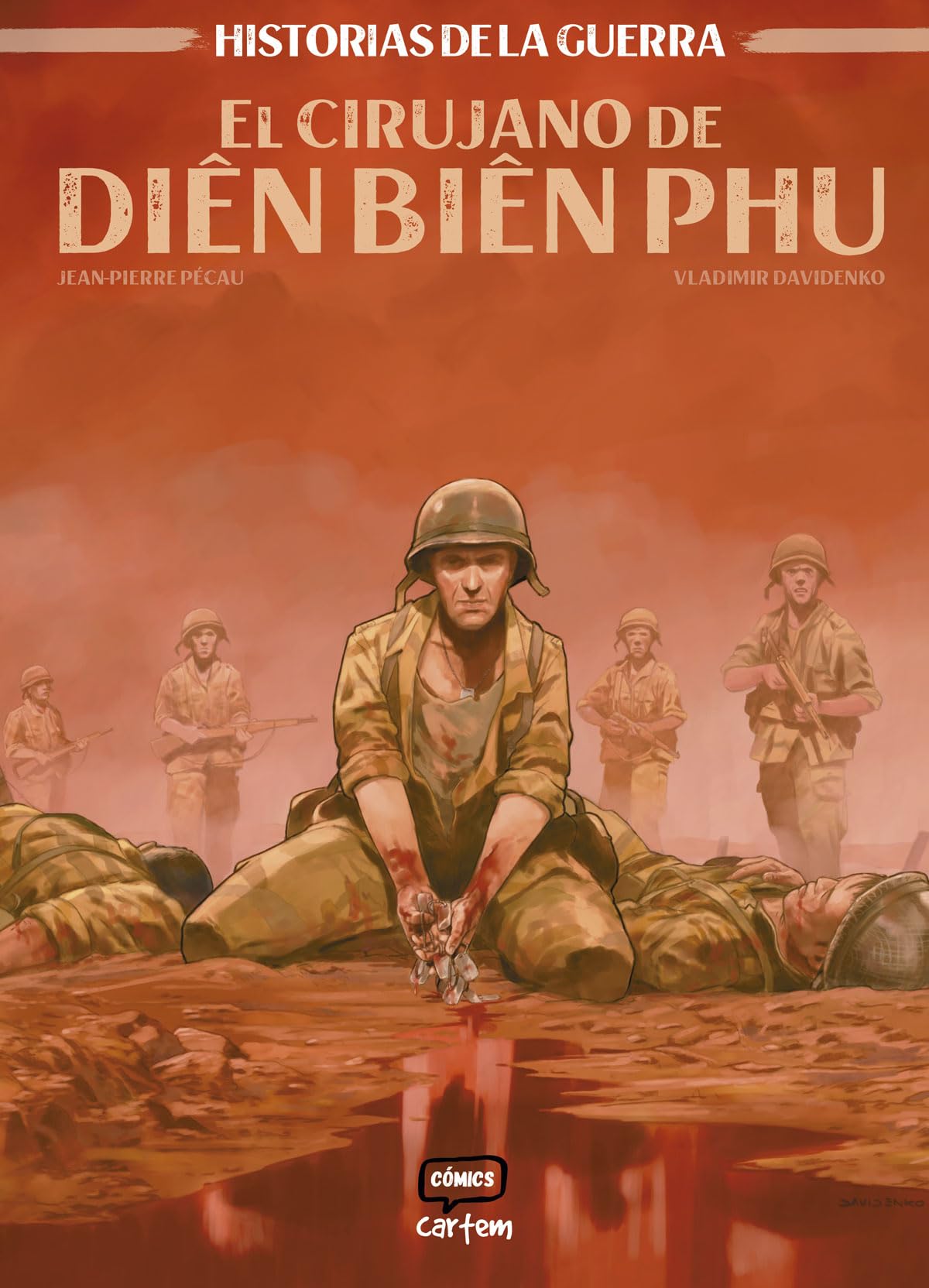 El cirujano de Diên Biên Phu (HISTORIAS DE LA GUERRA)