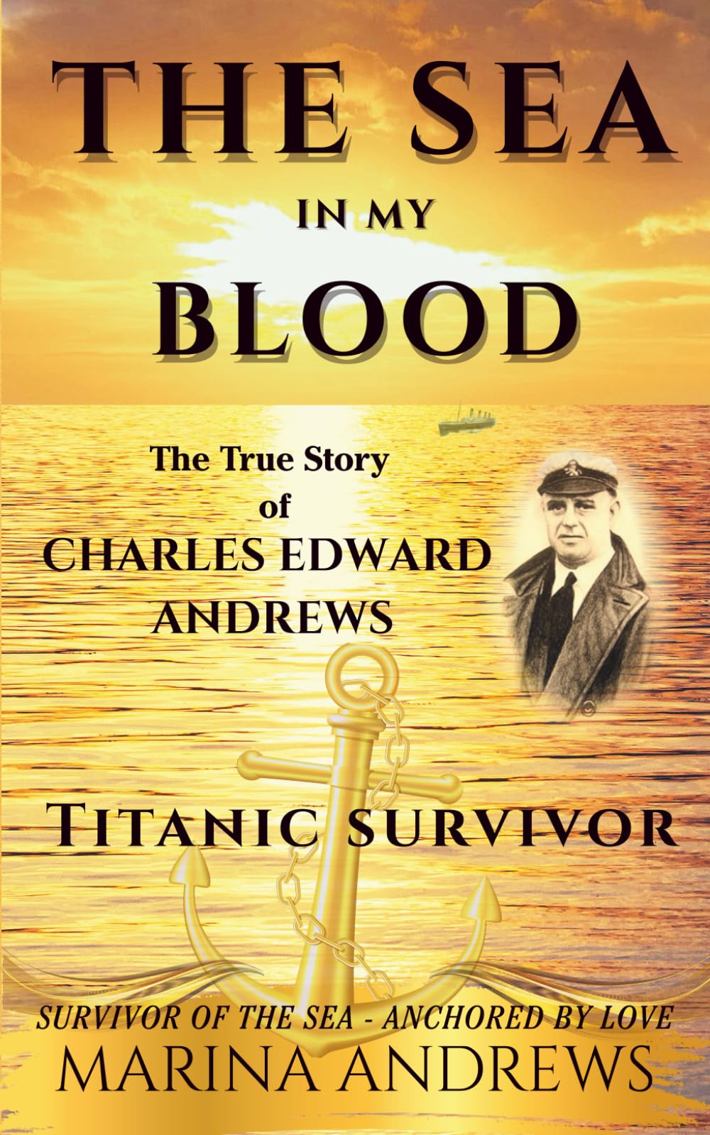 The Sea in my Blood: Charles Edward Andrews