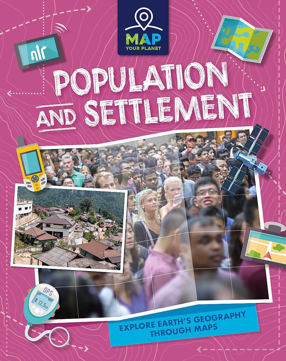 Map Your Planet Population and Settlement by Rachel Minay HARDBACK 9781445173757