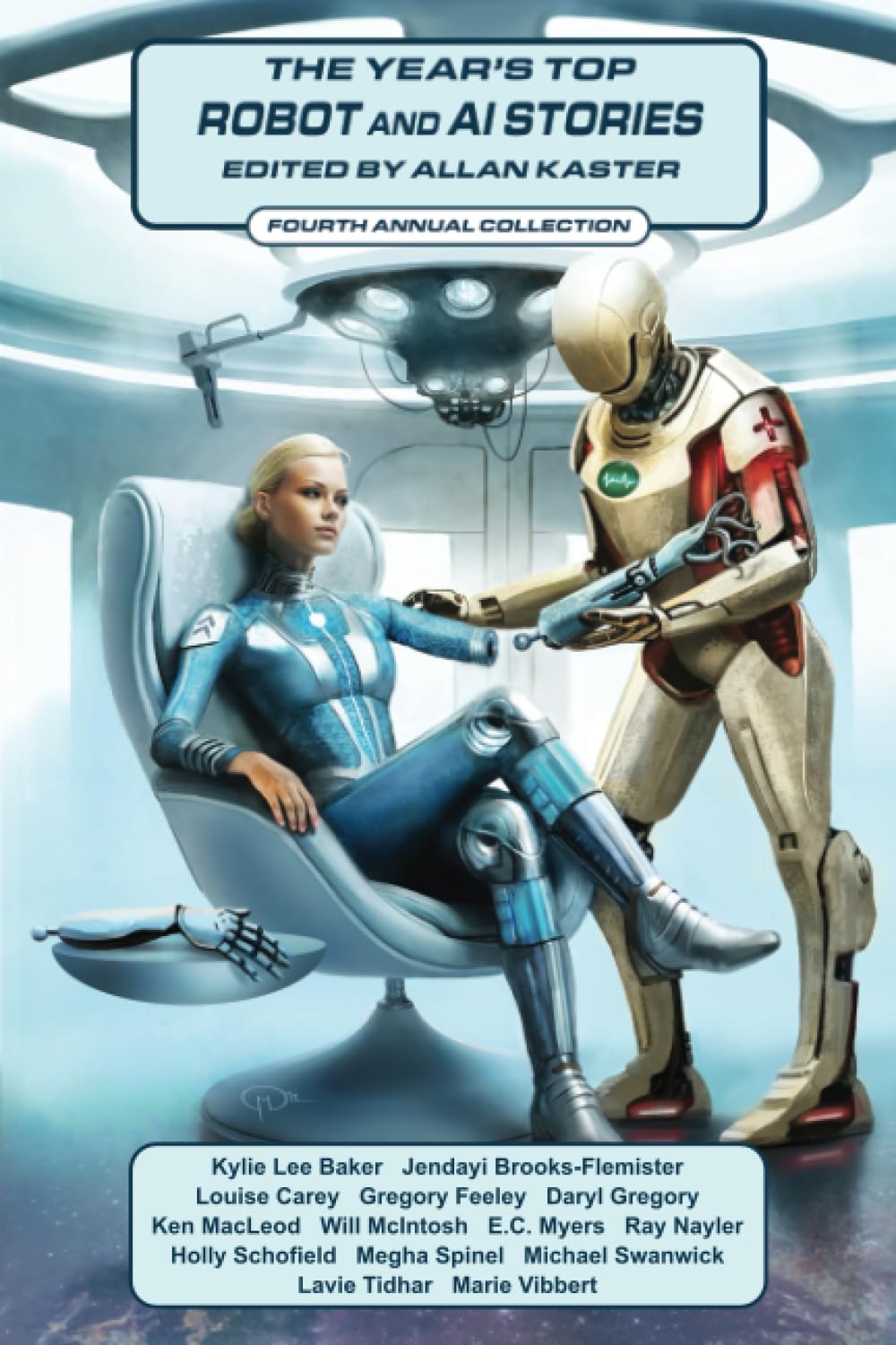 Cover of The Year's Top Robot and AI Stories: Fourth Annual Collection