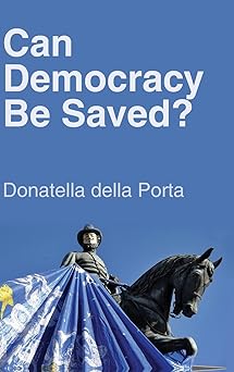 Can Democracy Be Saved?: Participation, Deliberation and Social Movements-Wow! eBook