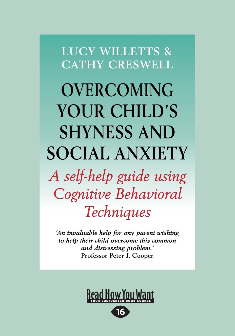 Overcoming Your Child's Shyness and Social Anxiety: A CBT Self-help Guide