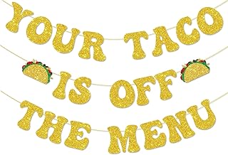 Bachelorette Party Decorations, Your Taco Is Off The Menu Banner Gold Glitter Taco Party Banner for Bridal Shower Bachelorette Party Decoration Supplies