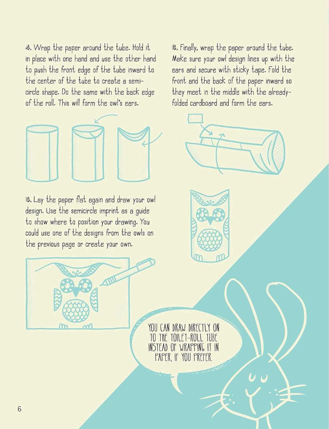 Toilet Roll Activity Book: Over 30 Wonderful Things to Create image 4