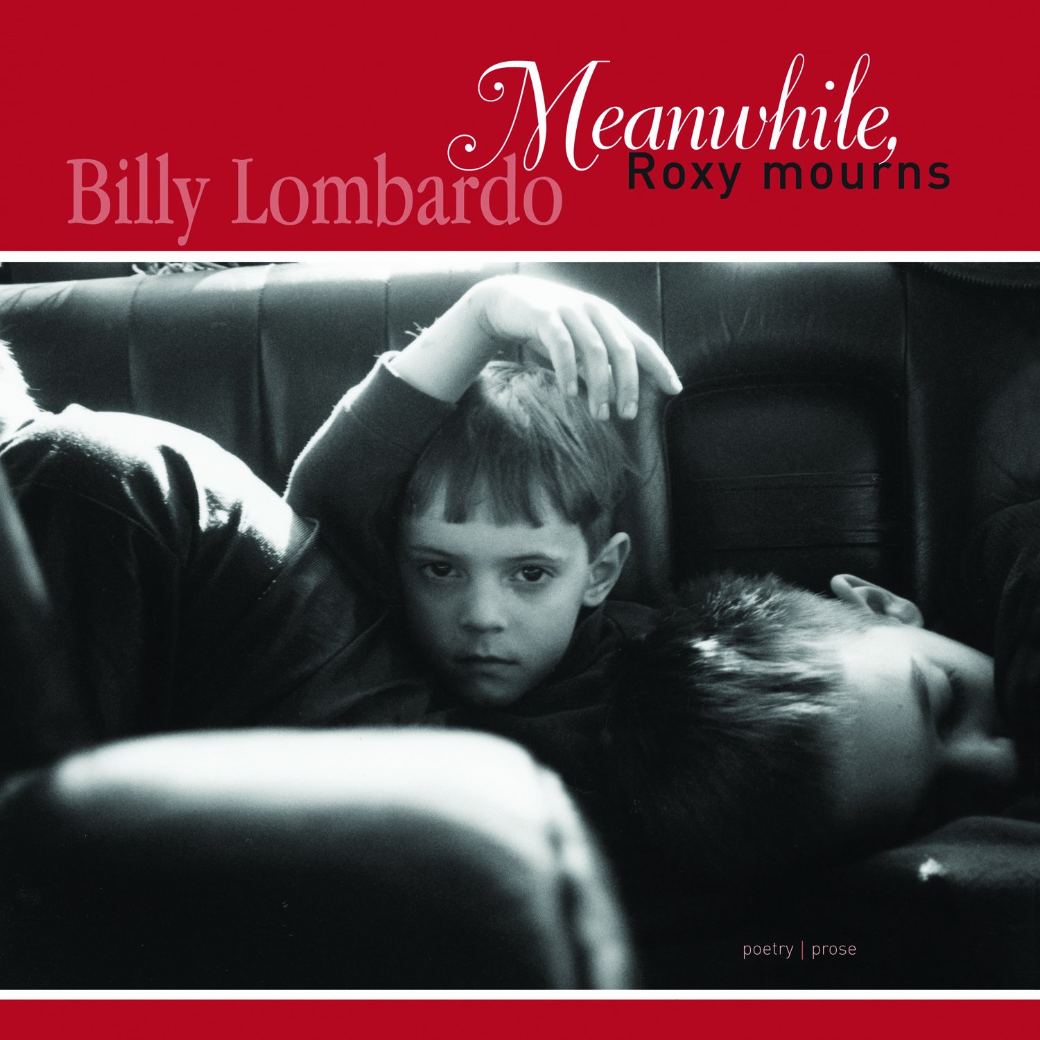 Meanwhile, Roxy Mourns: Billy Lombardo: 9780970801296: Amazon.com: Books