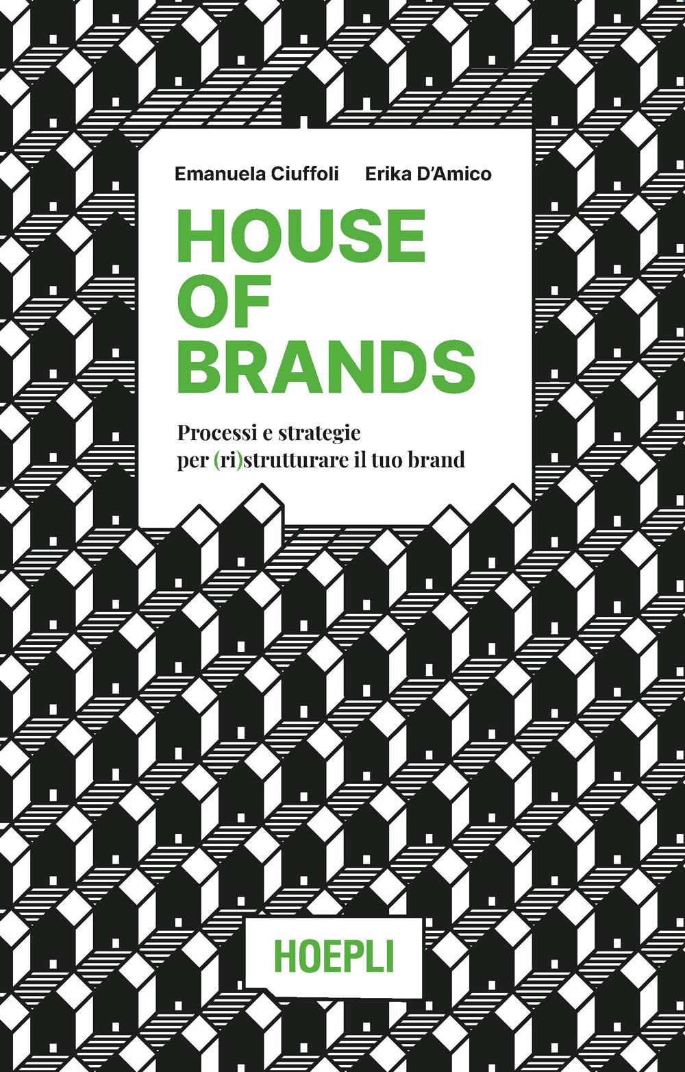 House Of Brands. Processi E Strategie Per (Ri)Strutturare Il Tuo Brand - 4