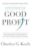 Good Profit: How Creating Value for Others Built One of the World's Most Successful Companies