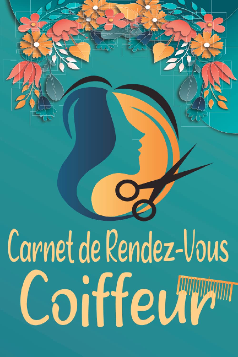 Carnet de Rendez-Vous Coiffeur - Agenda Professionnel pour Salon