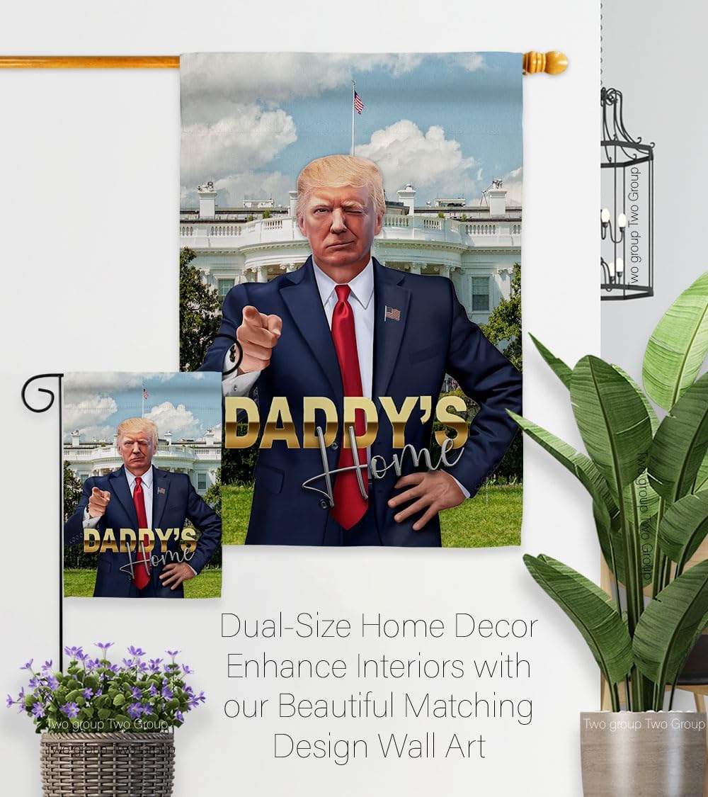 Daddy's Home Trump Won Flag House 2 Pcs Pack Wall Decor Home Patio 47th President Poster MAGA Decorations Make America Great Again Banner Republican Gifts Made in USA
