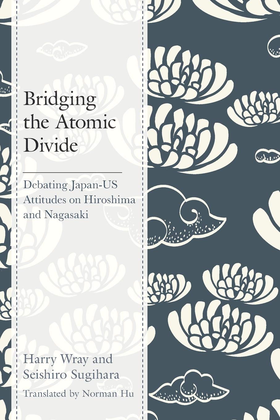 Bridging the Atomic Divide: Debating Japan-US Attitudes on Hiroshima and Nagas