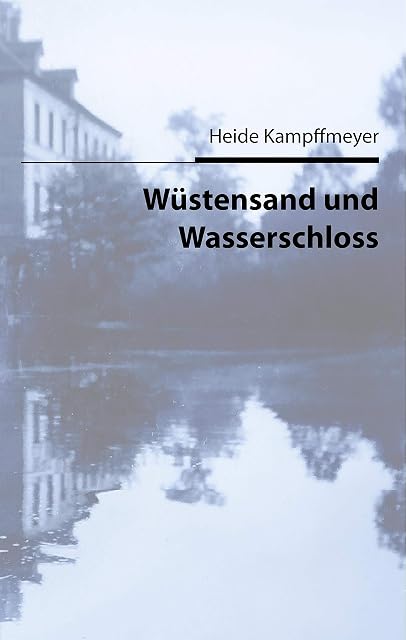 Portada de Wüstensand und wasserschloss