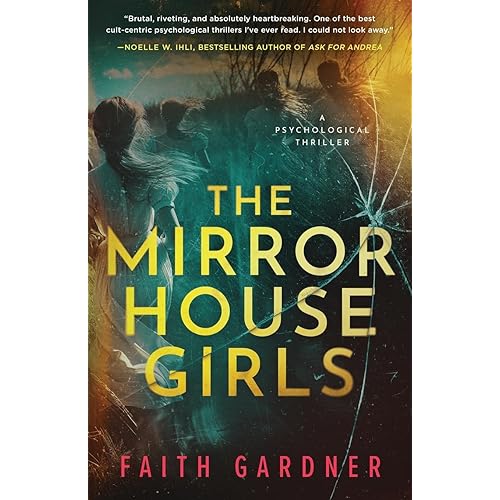 The Mirror House Girls: A psychological thriller