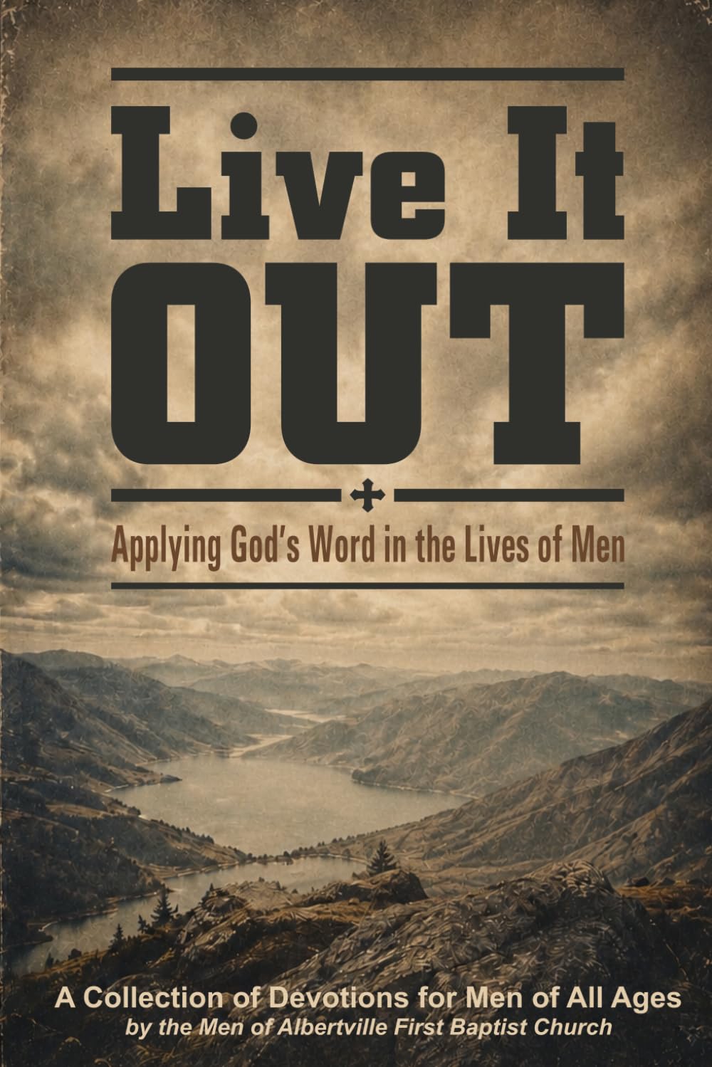 Live It Out: Applying God's Word in the lives of men