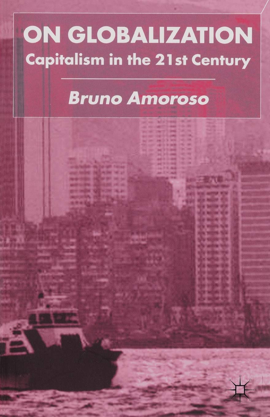 On Globalization: Capitalism in the Twenty-First Century