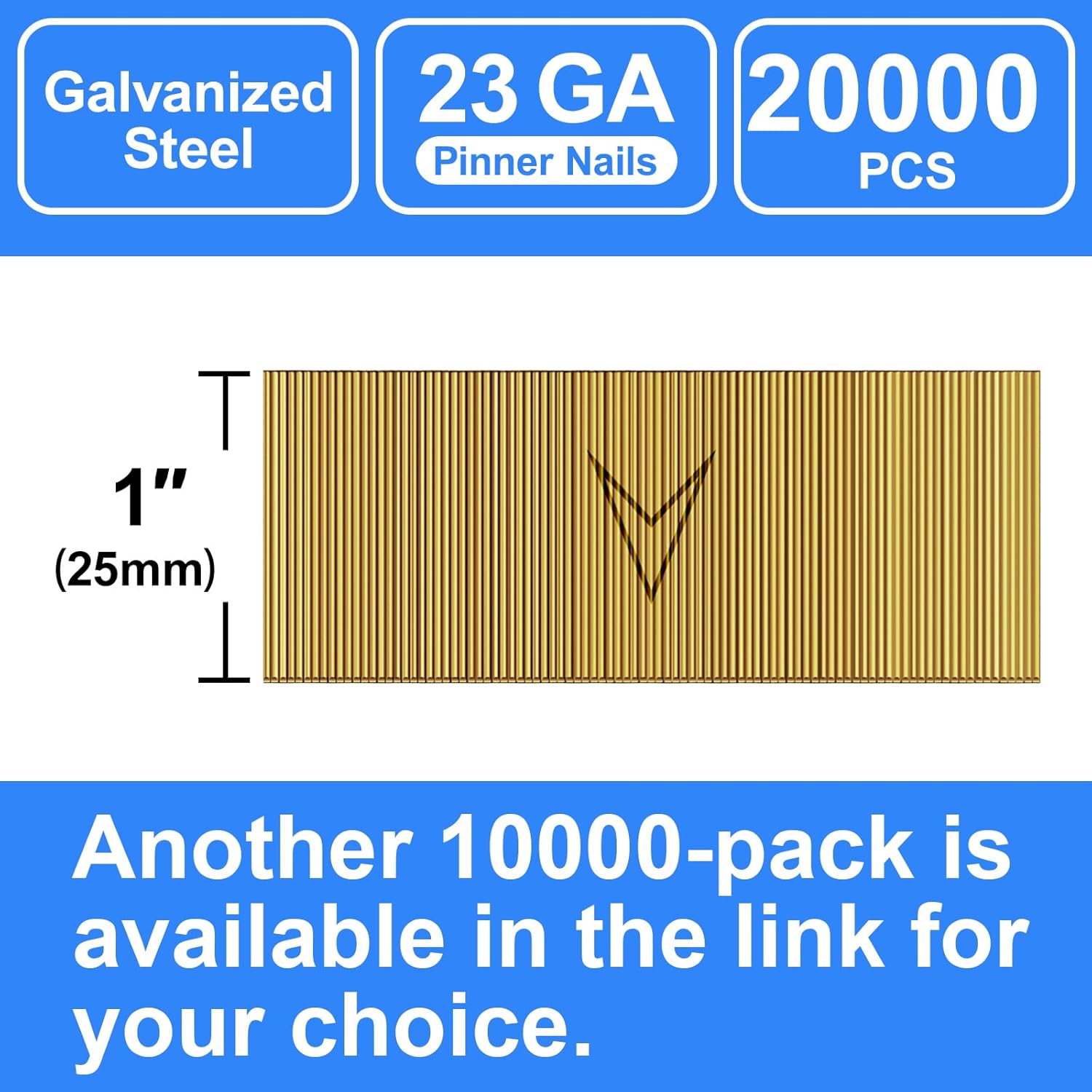23 Gauge Pinner Nails (5/8",3/4",5/6",1",1-3/8") Assorted 5 Sizes' Headless Pin Nails for 23 GA Pneumatic or Electric Pinner or pin Gun,Project Pack (1" - 20000 pcs)