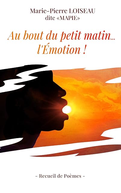 Portada de Au bout du petit matin... l'Emotion !