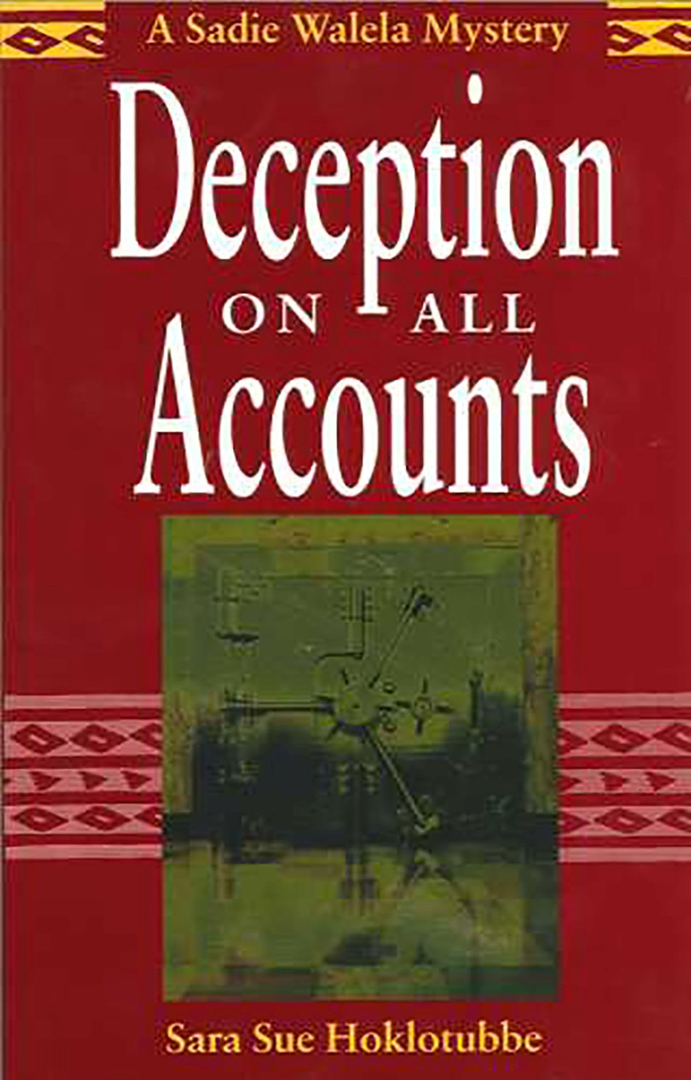 Deception on All Accounts (Volume 1) (A Sadie Walela Mystery)