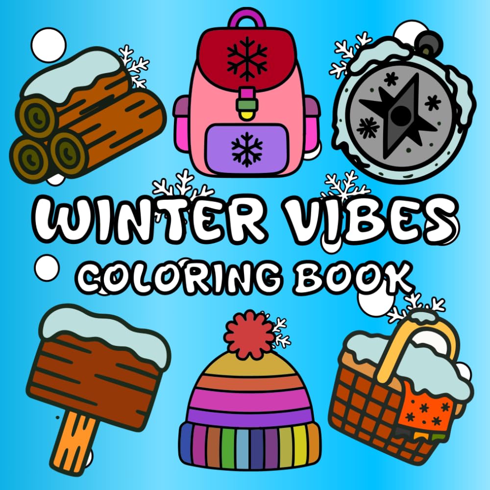 Winter Vibes Coloring Book: Chic & Tranquil Winter Scenes for Easy Coloring and Relaxation