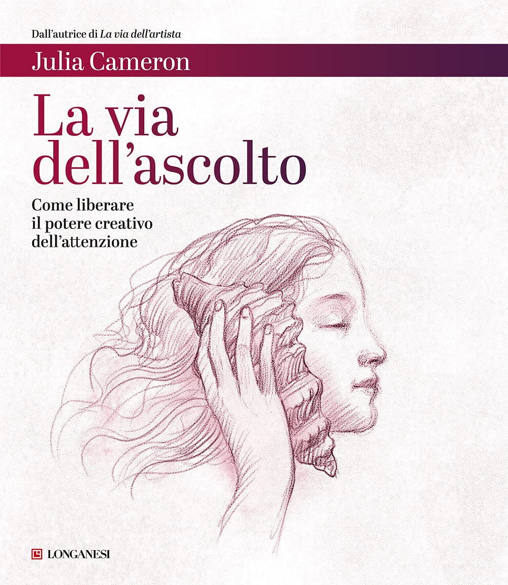 La Via Dell'ascolto. Come Liberare Il Potere Creativo Dell'attenzione - 4