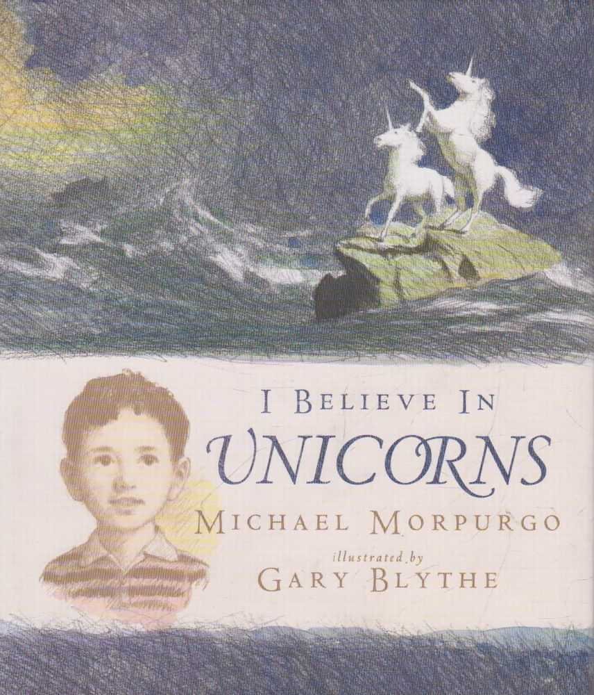 I Believe in Unicorns Morpurgo, Michael 9781844281466 Books Amazon.ca