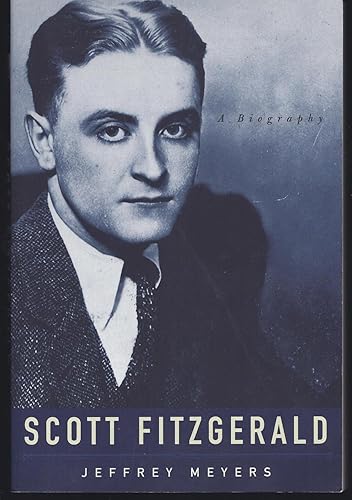 Scott Fitzgerald: A Biography