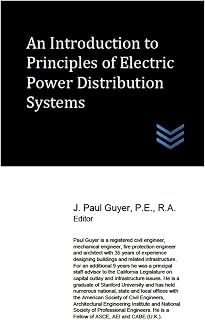 An Introduction to Principles of Electric Power Distribution Systems (Electric Power Generation and Distribution)