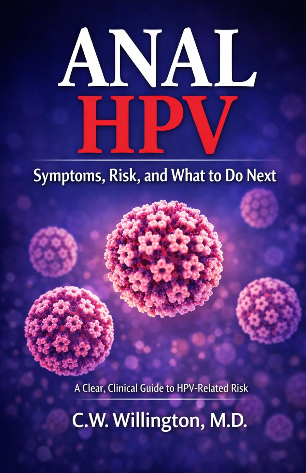 Anal HPV: Symptoms, Risk, and What to Do Next