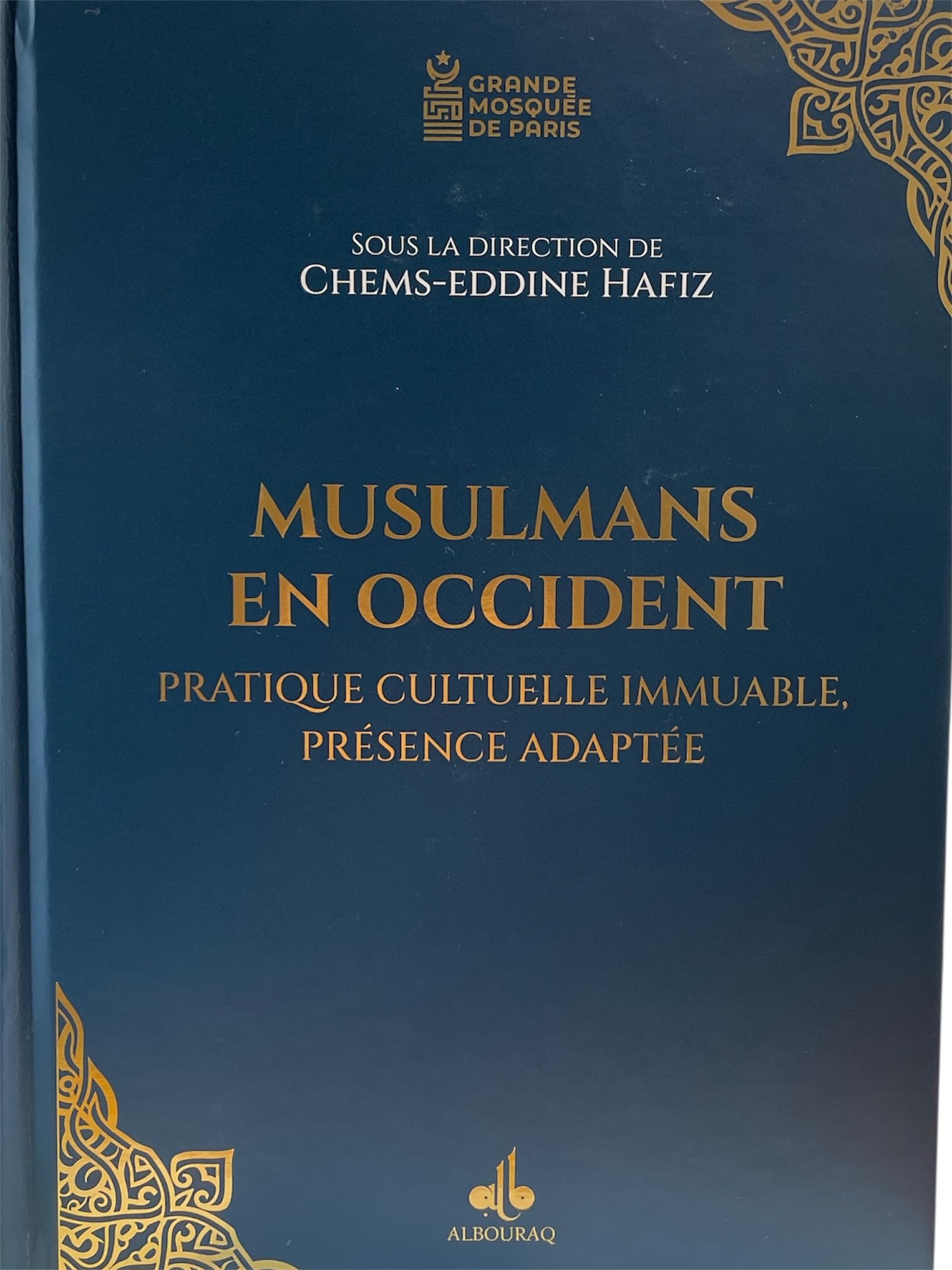 Musulmans en occident - Pratique culturelle immuable, présence adaptée