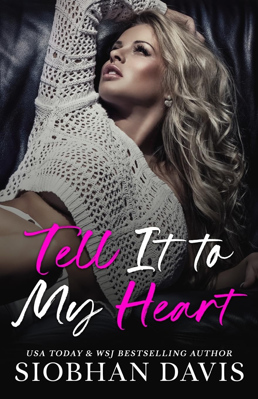Tell It to My Heart: A Stand-alone Second-Chance New Adult Romance