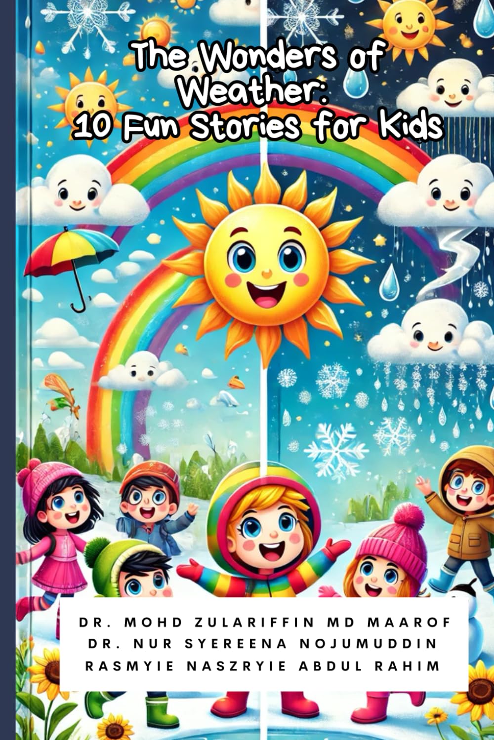 The Wonders of Weather: 10 Fun Stories for Kids: 10 Fun Stories for Kids | Learning About Rain, Sun, Snow & More!