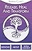 Release, Heal And Transform Guided Meditations