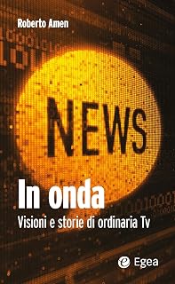 In onda: Visioni e storie di ordinaria TV (Italian Edition)