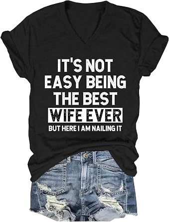 Funny Wife Shirt Humor Wife Graphic Tees for Women Married Life Shirt Anniversary Shirts for Women Casual Tops
