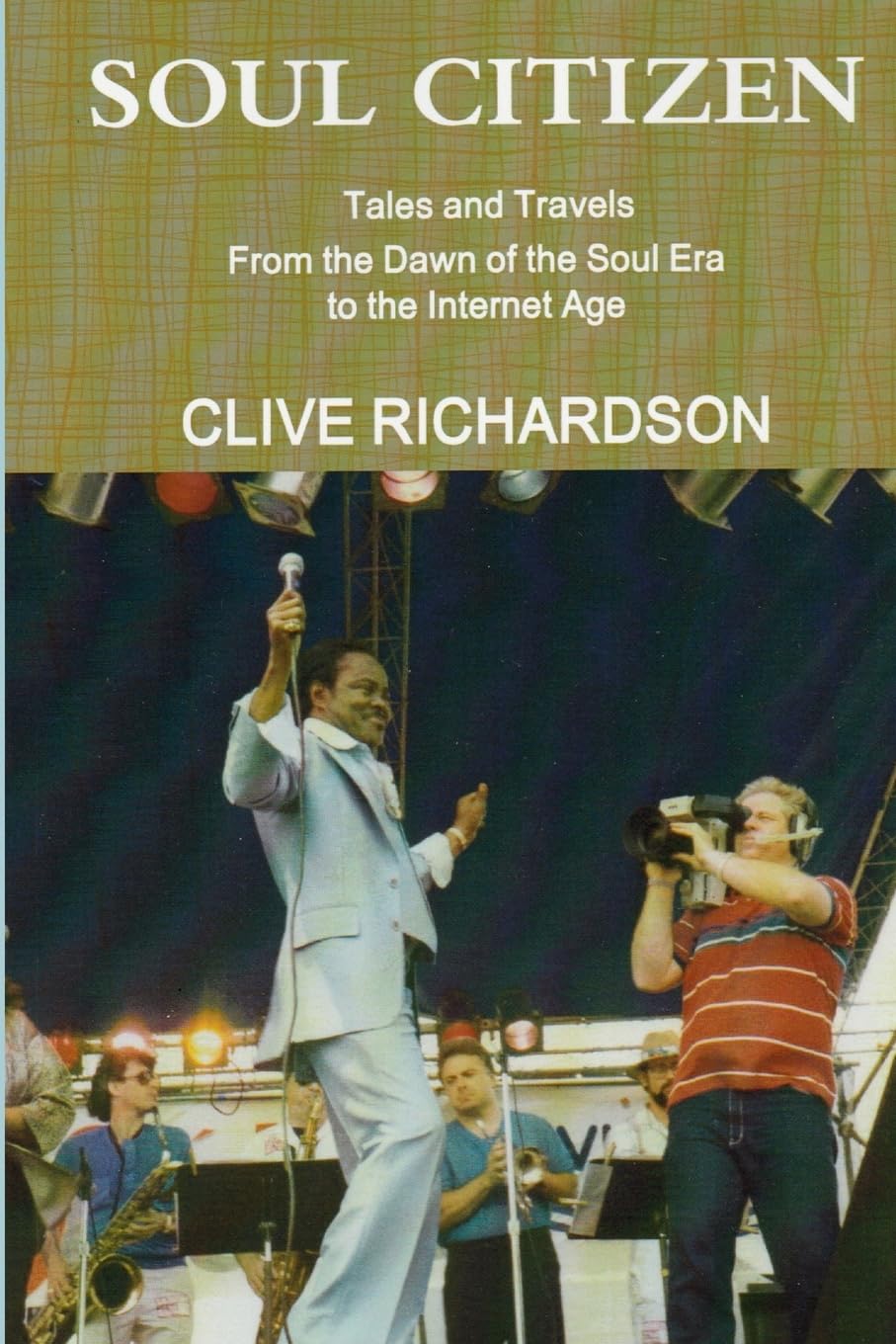 Soul Citizen: Tales and Travels from the Dawn of the Soul Era to the Internet Age