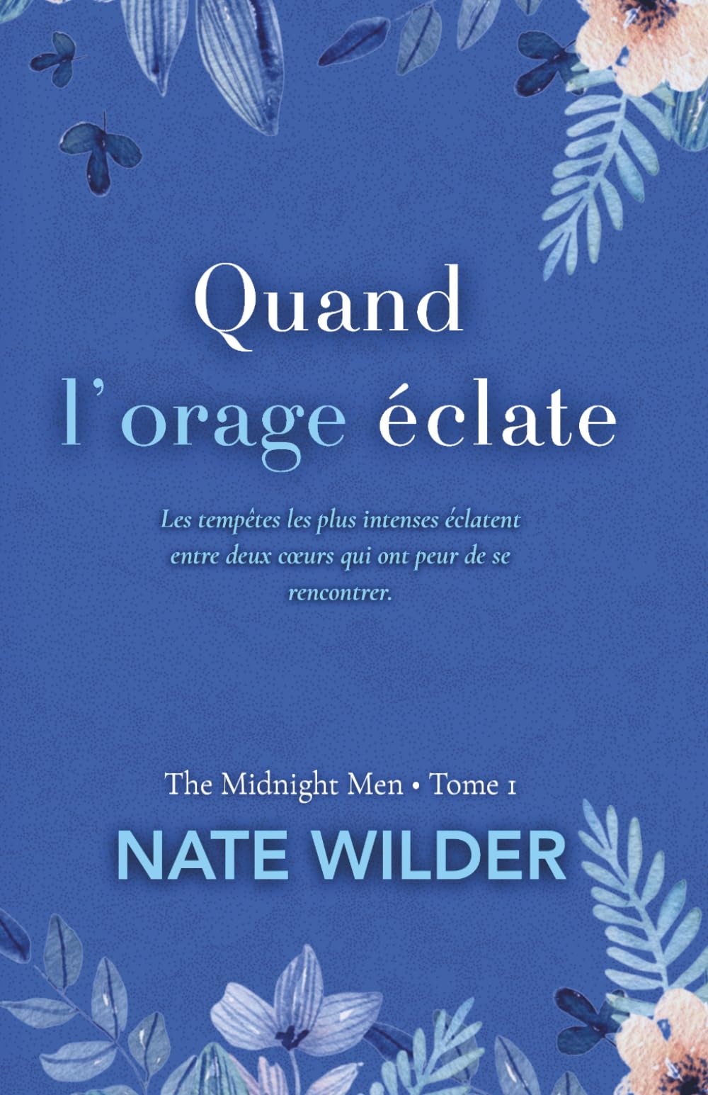 Quand l’orage éclate (The Midnight Men Series)