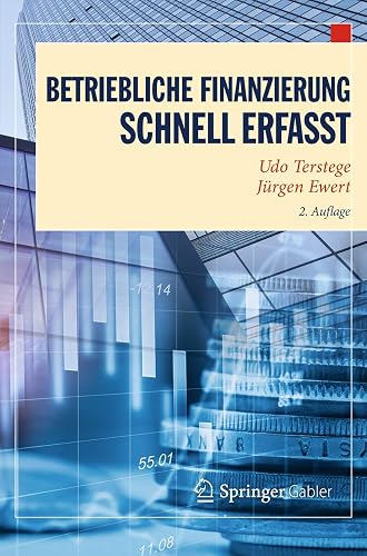Betriebliche Finanzierung – Schnell erfasst (Wirtschaft – Schnell erfasst)