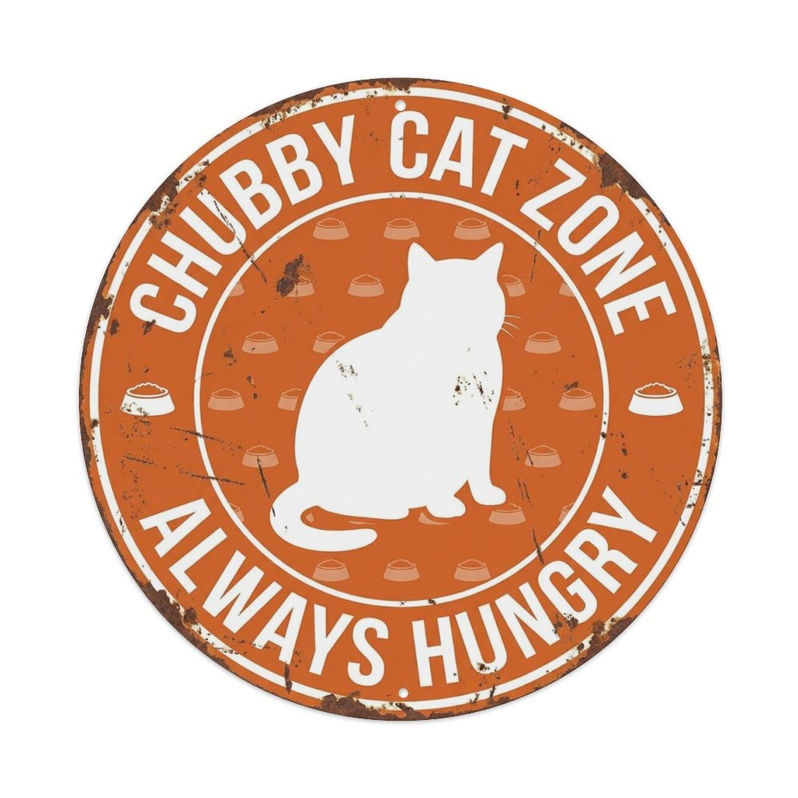 Chubby Cat Hungry Warning Round Wall Hanging Metal Tin Sign