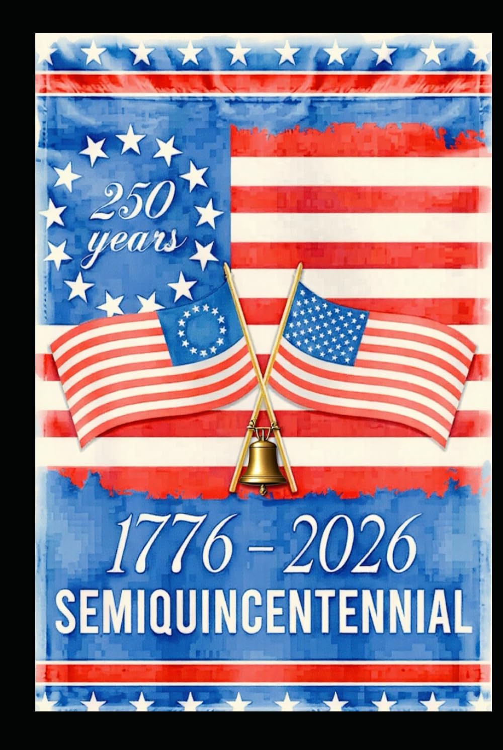 Semiquincentennial: A Collection of Diverse Short Stories