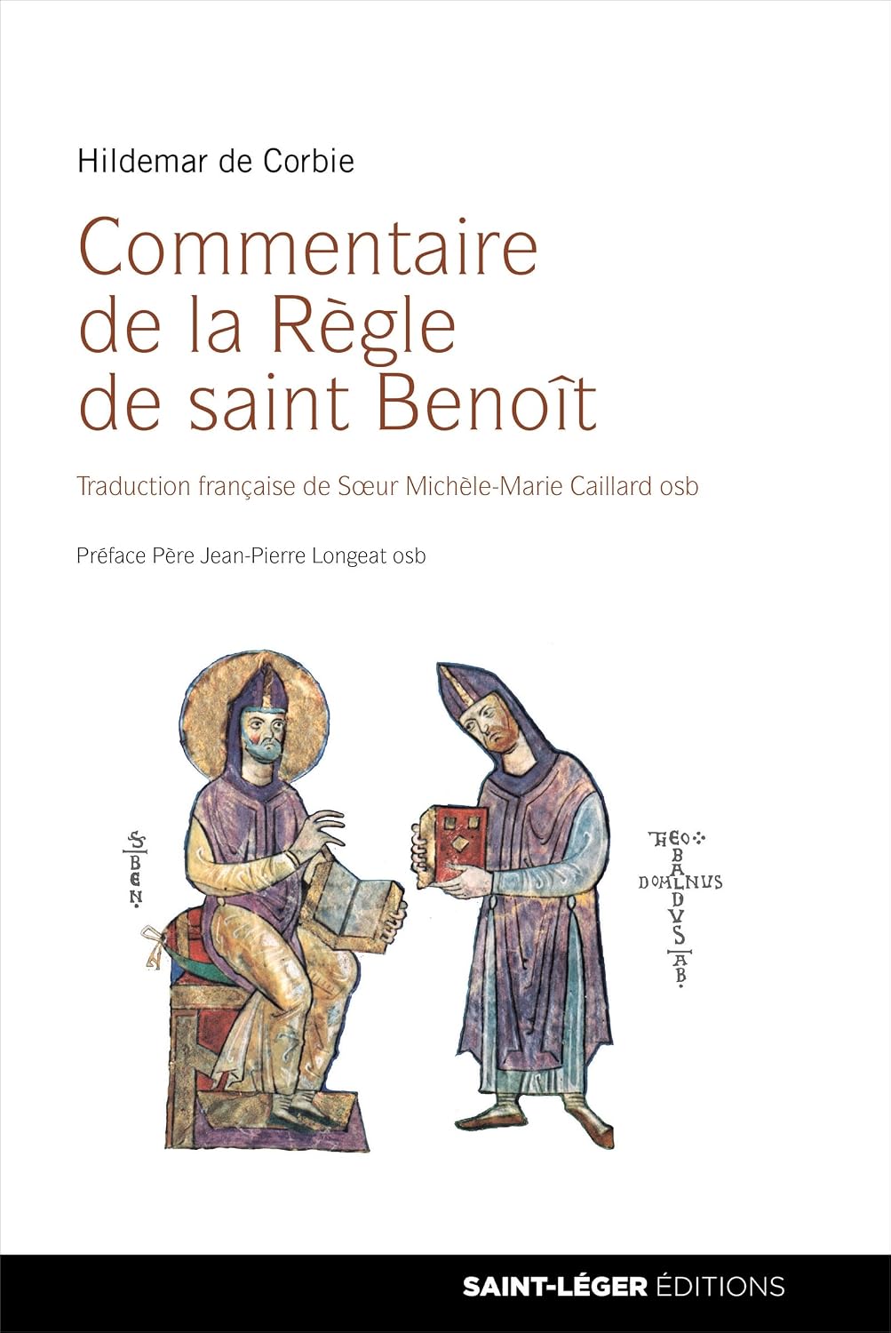 Commentaire de la Règle de saint Benoît (French Edition)