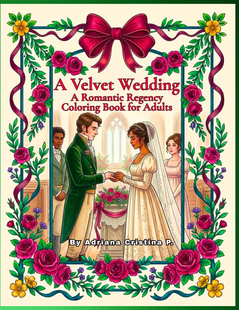 A Velvet Wedding: A Romantic Regency Coloring Book for Adults (Regency Wedding)